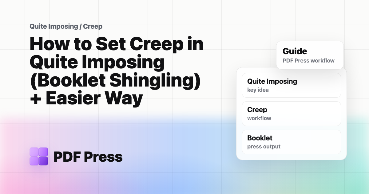How to Set Creep in Quite Imposing (Booklet Shingling) + Easier Way cover illustration