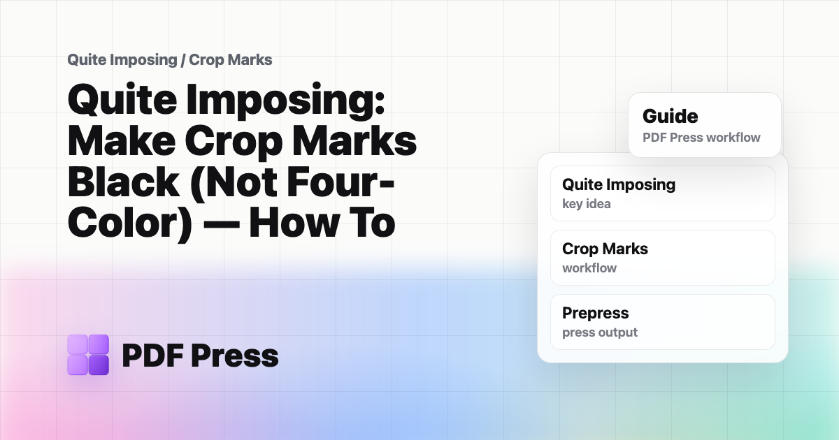 Quite Imposing: Make Crop Marks Black (Not Four-Color) — How To cover illustration