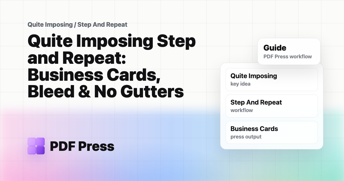 Quite Imposing Step and Repeat: Business Cards, Bleed & No Gutters cover illustration