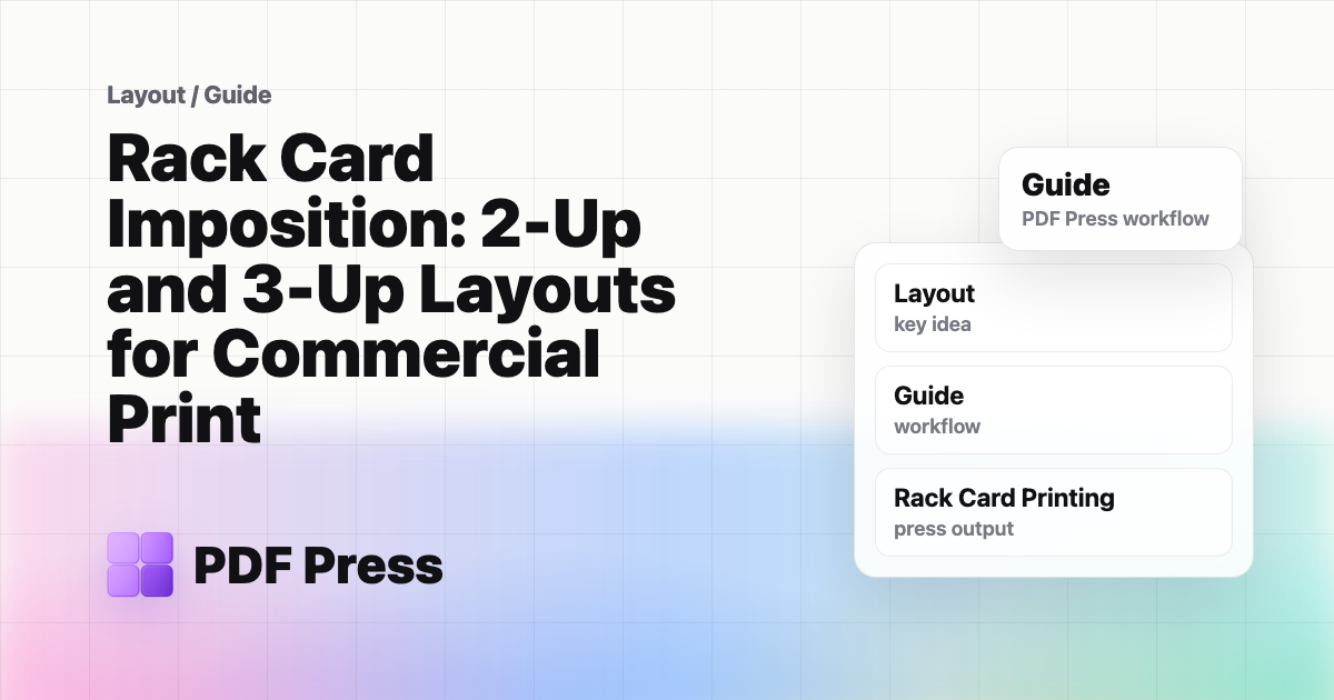 Rack Card Imposition: 2-Up and 3-Up Layouts for Commercial Print cover illustration