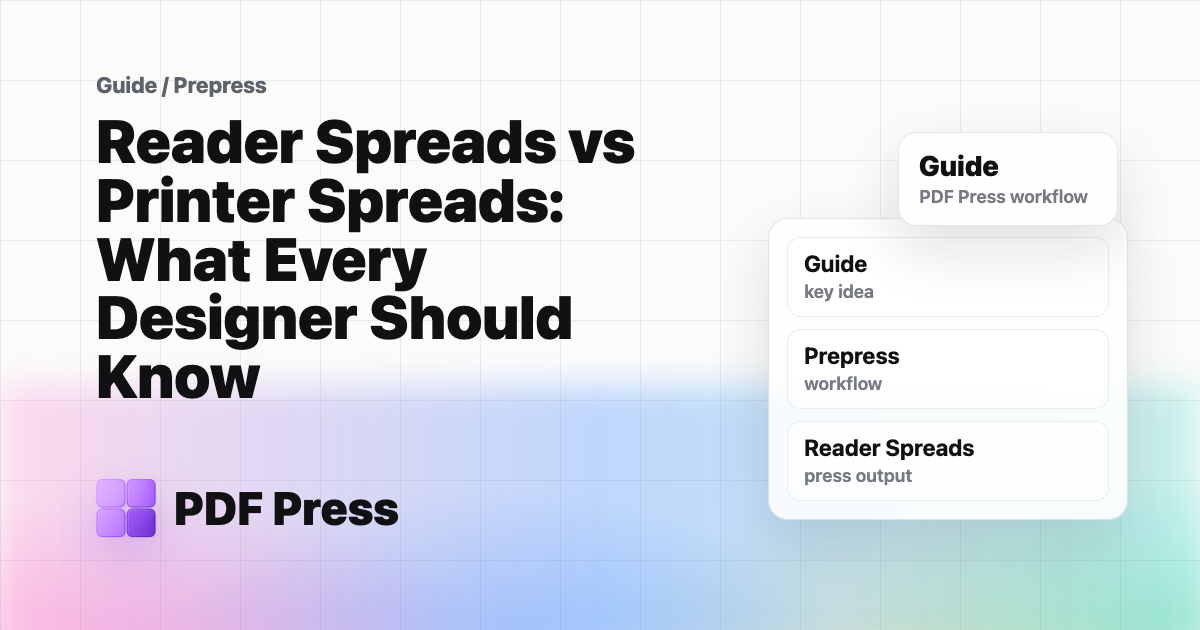 Reader Spreads vs Printer Spreads: What Every Designer Should Know cover illustration