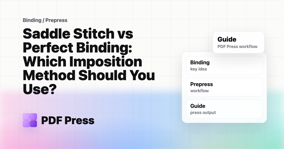 Saddle Stitch vs Perfect Binding: Which Imposition Method Should You Use? cover illustration