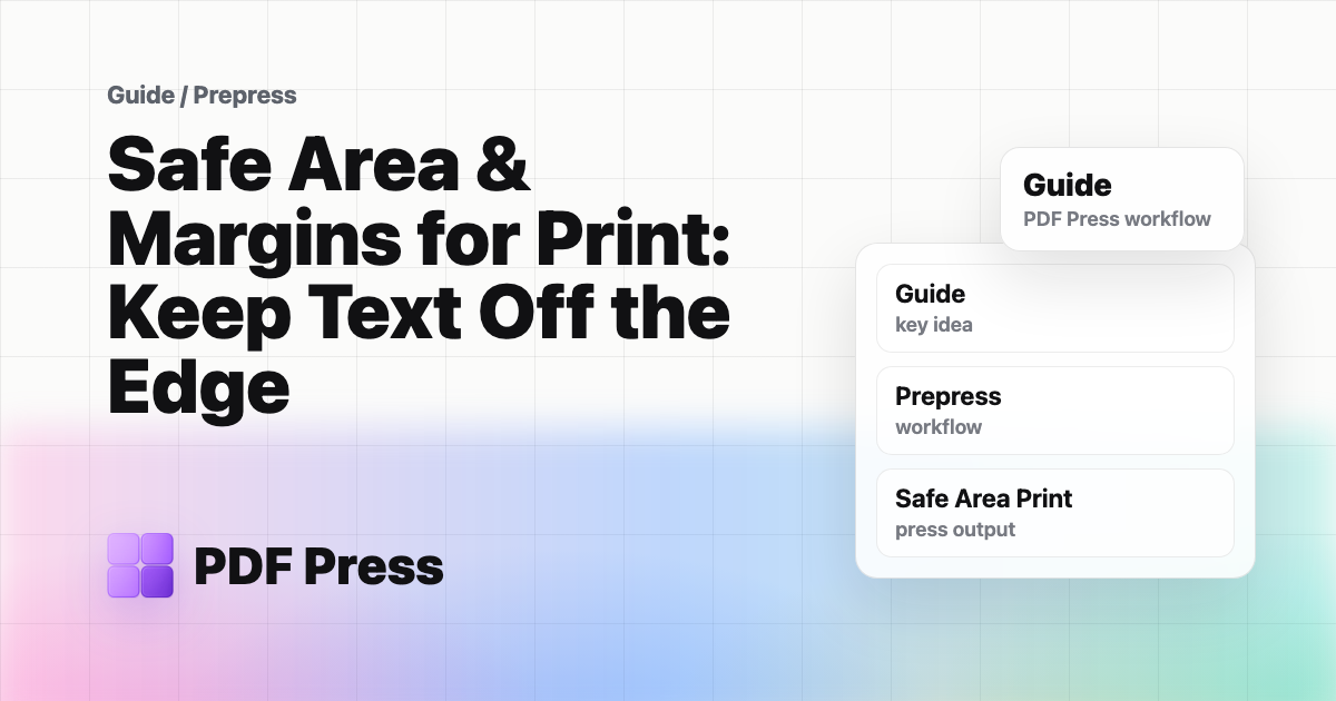 Safe Area & Margins for Print: Keep Text Off the Edge cover illustration