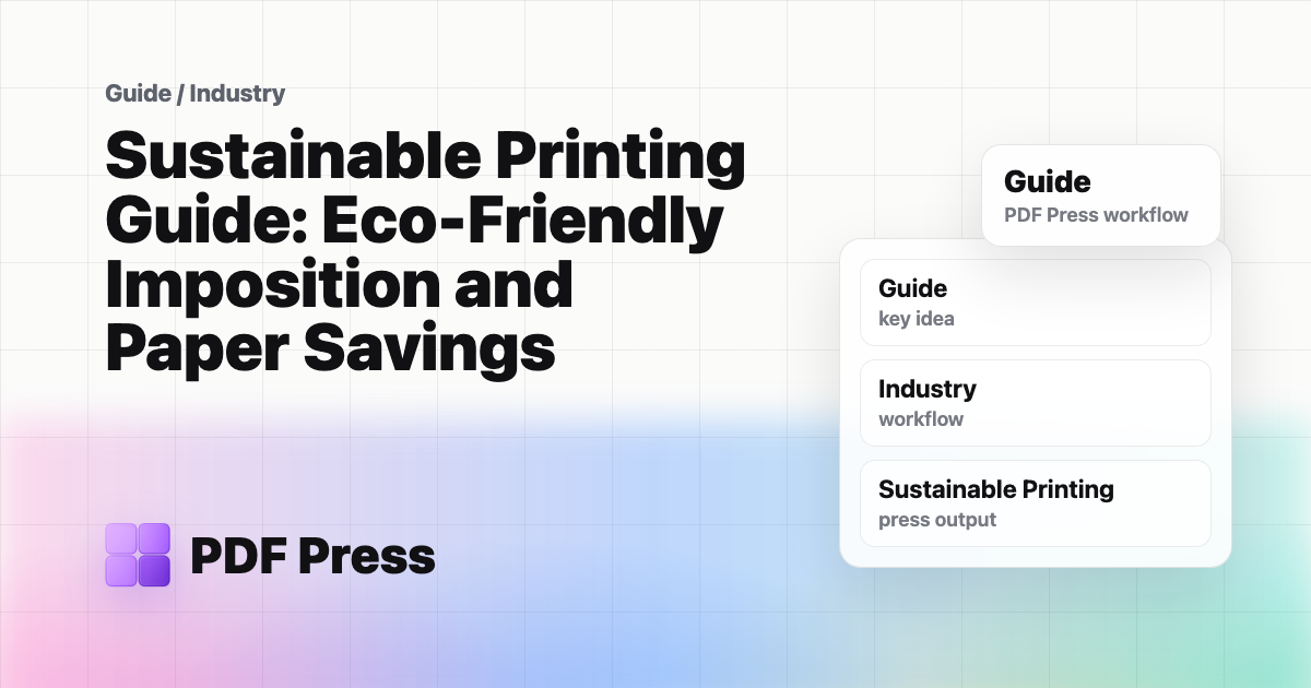 Sustainable Printing Guide: Eco-Friendly Imposition and Paper Savings cover illustration