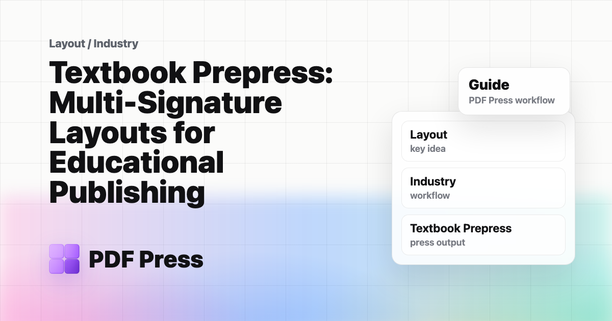 Textbook Prepress: Multi-Signature Layouts for Educational Publishing cover illustration