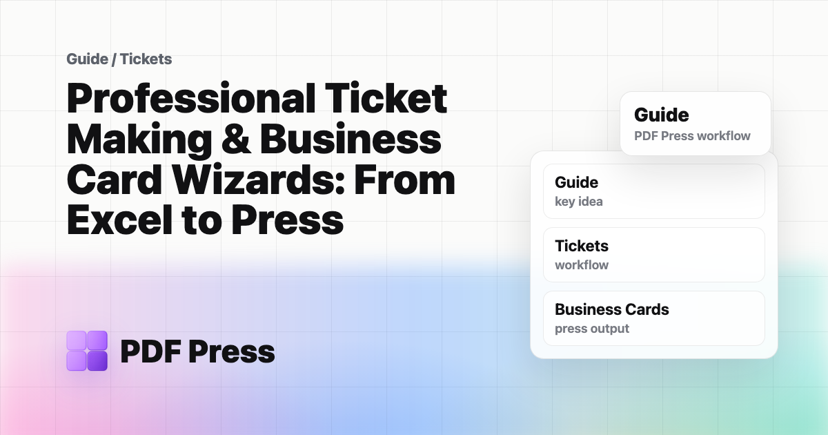 Professional Ticket Making & Business Card Wizards: From Excel to Press cover illustration