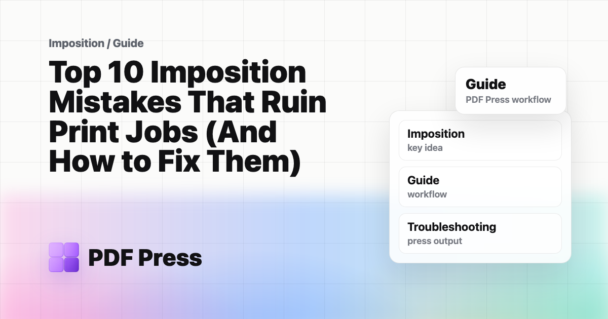 Top 10 Imposition Mistakes That Ruin Print Jobs (And How to Fix Them) cover illustration