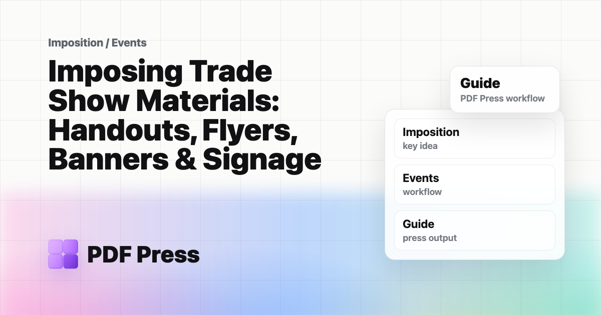 Imposing Trade Show Materials: Handouts, Flyers, Banners & Signage cover illustration