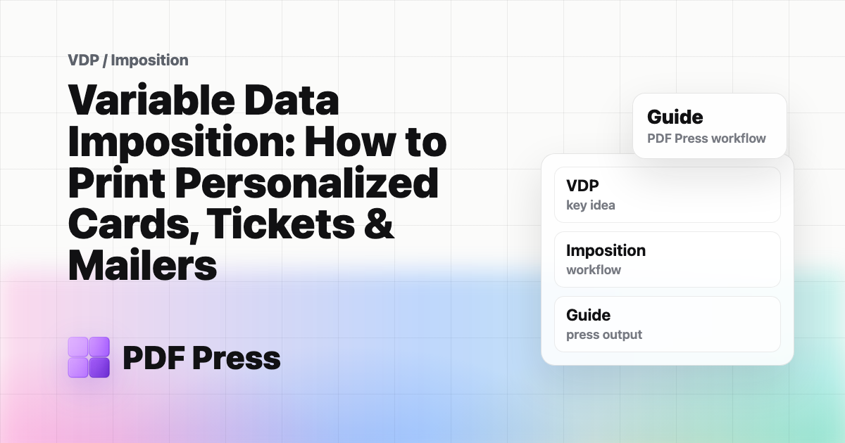 Variable Data Imposition: How to Print Personalized Cards, Tickets & Mailers cover illustration