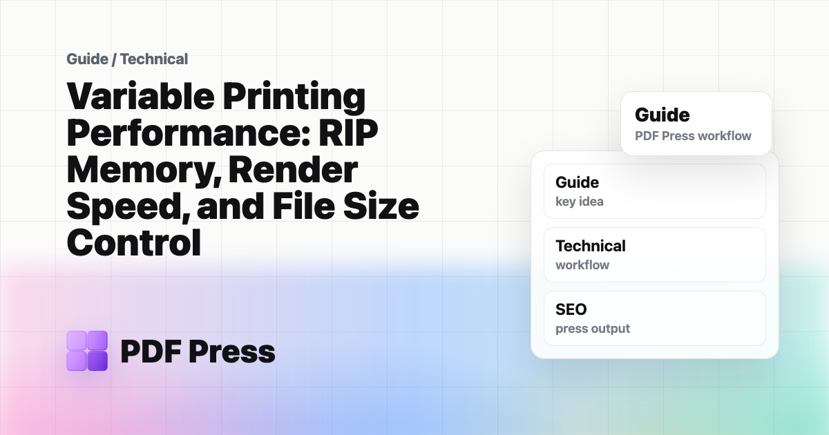 Variable Printing Performance: RIP Memory, Render Speed, and File Size Control cover illustration
