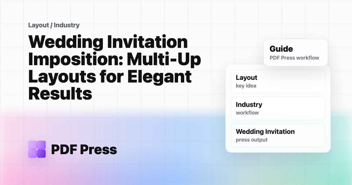 Wedding Invitation Imposition: Multi-Up Layouts for Elegant Results cover illustration