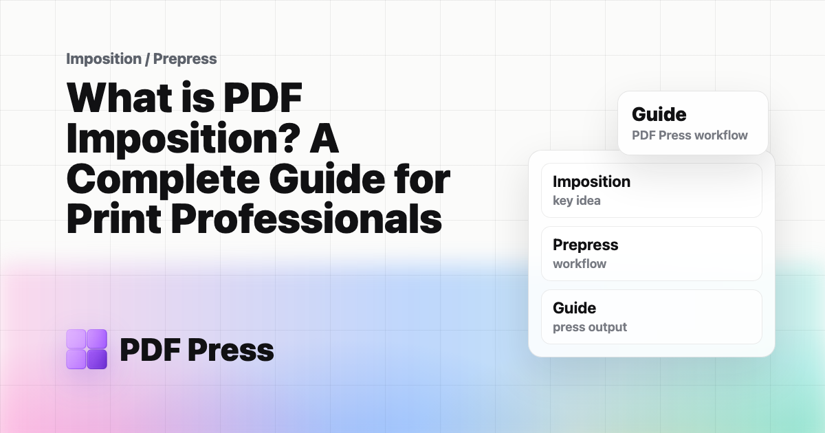 What is PDF Imposition? A Complete Guide for Print Professionals cover illustration