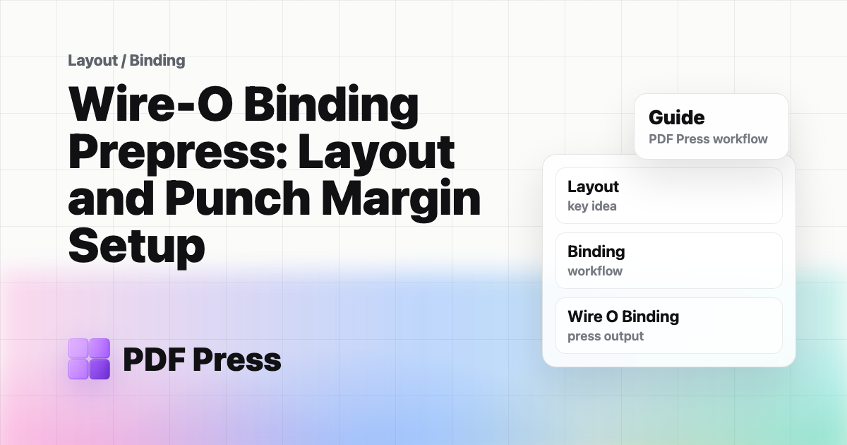 Wire-O Binding Prepress: Layout and Punch Margin Setup cover illustration
