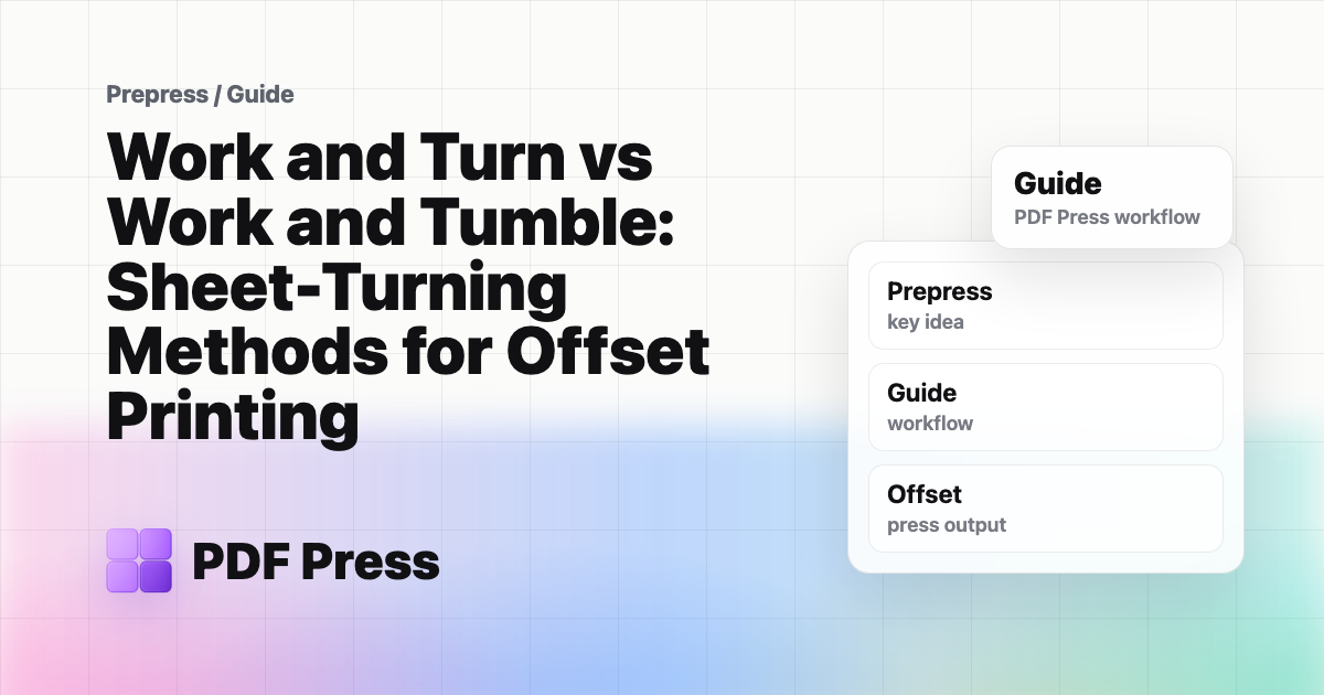 Work and Turn vs Work and Tumble: Sheet-Turning Methods for Offset Printing cover illustration