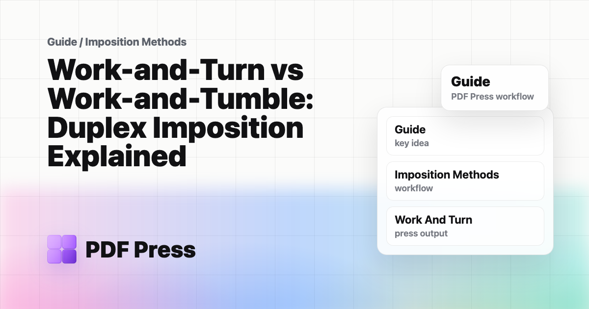 Work-and-Turn vs Work-and-Tumble: Duplex Imposition Explained cover illustration